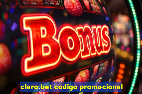 claro.bet codigo promocional